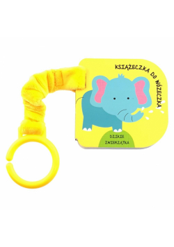 Książeczka do wózeczka. Dzikie zwierzątka