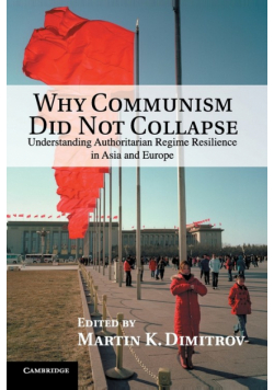 Why Communism Did Not Collapse