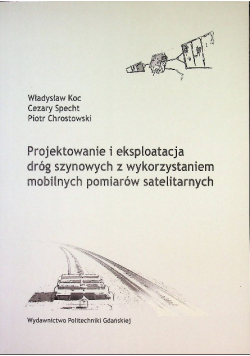 Projektowanie i eksploatacja dróg szynowych