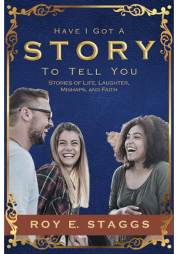 Have I Got A Story To Tell You