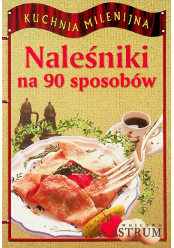 Naleśniki na 90 sposobów