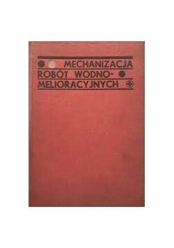 Mechanizacja robót wodno-melioracyjnych