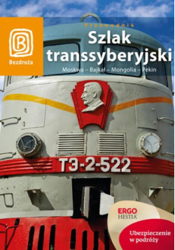 Szlak transsyberyjski Przewodnik BEZDROŻY