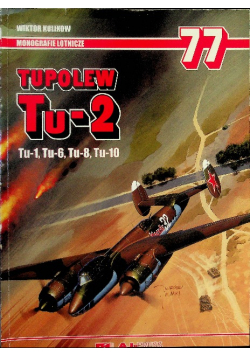 Monografie lotnicze Nr 77 Tupolew Tu-2