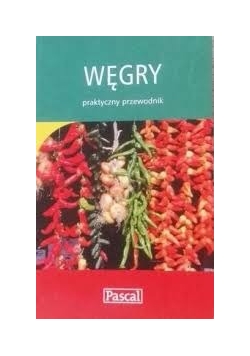 Węgry, praktyczny przewodnik