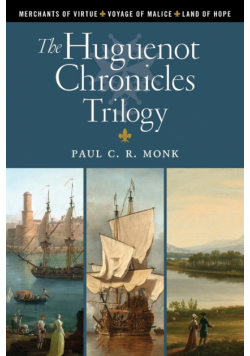 The Huguenot Chronicles Trilogy