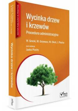 Wycinka drzew i krzewów Procedura administracyjna z płytą CD
