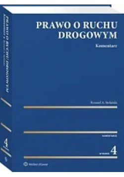 Prawo o ruchu drogowym Komentarz w.4/2024