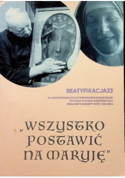 Wszystko postawić na Maryję