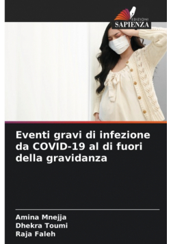 Eventi gravi di infezione da COVID-19 al di fuori della gravidanza