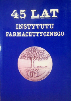 45 lat instytutu farmaceutycznego