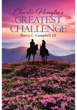 Charlie Hungloe's Greatest Challenge