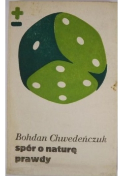 Spór o naturę prawdy