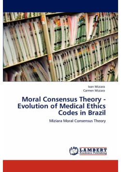 Moral Consensus Theory - Evolution of Medical Ethics Codes in Brazil