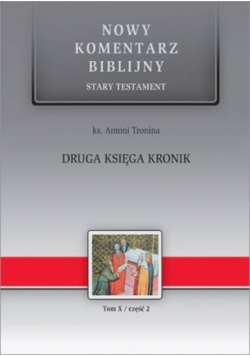 Nowy komentarz biblijny Stary Testament Tom X Część 2 Druga księga kronik