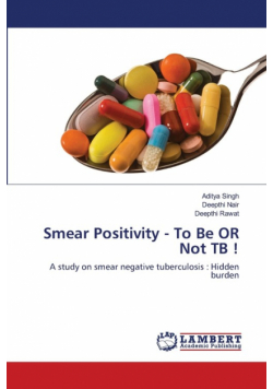 Smear Positivity - To Be OR Not TB !