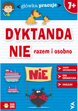 Główka pracuje Dyktanda NIE razem czy osobno