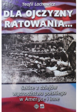 Dla ojczyzny ratowania