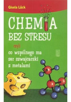 Chemia bez stresu czyli co ma wspólnego ser szwajcarski z metalami