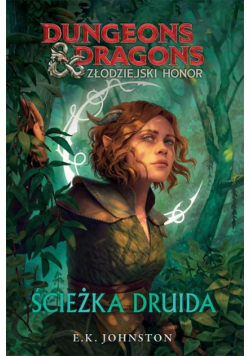 Dungeons & Dragons Złodziejski honor Ścieżka druida
