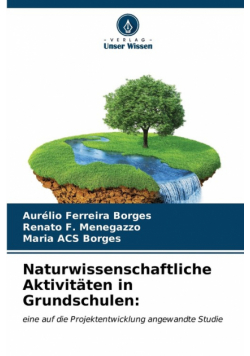 Naturwissenschaftliche Aktivitäten in Grundschulen