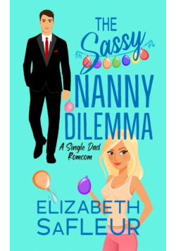 The Sassy Nanny Dilemma