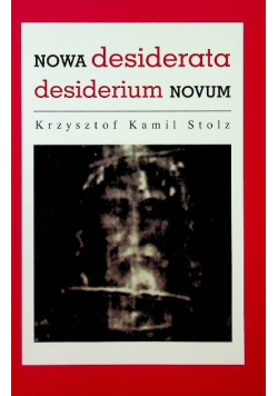 Nowa desiderata desiderium novum