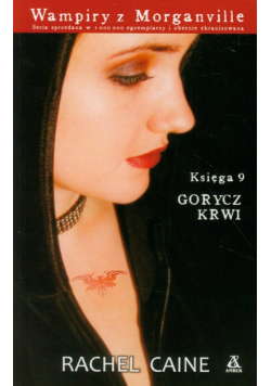 Caine Rachel - Wampiry z Morganville 9 Gorycz krwi
