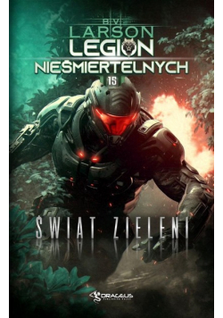 Legion Nieśmiertelnych Tom 15 Świat Zieleni