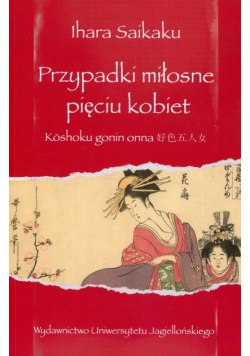 Przypadki miłosne pięciu kobiet