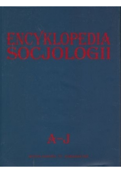 Encyklopedia socjologii Tom I