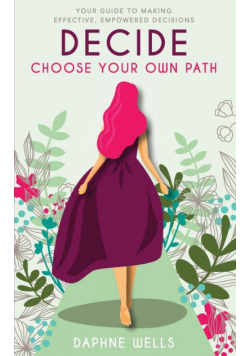DECIDE - Choose Your Own Path