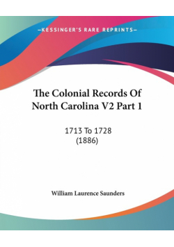 The Colonial Records Of North Carolina V2 Part 1