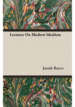 Lectures On Modern Idealism