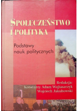 Społeczeństwo i polityka podstawy nauk politycznych