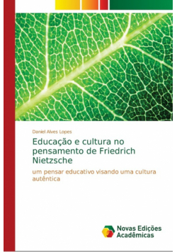 Educação e cultura no pensamento de Friedrich Nietzsche