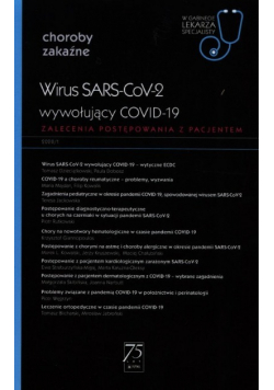 Wirus SARS - CoV - 2, wywołujący COVID - 19