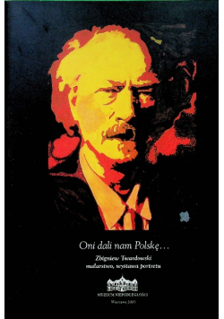 Oni dali nam Polskę