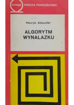 Altszuller Henryk - Algorytm wynalazku