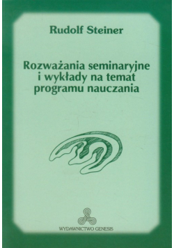 Rozważania seminaryjne i wykłady na temat programu nauczania