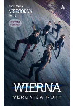 Niezgodna T.3 Wierna filmowa, Nowa
