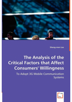The Analysis of the Critical Factors that Affect Consumers' Willingness