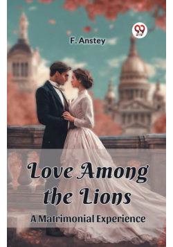 Love Among the Lions A Matrimonial Experience