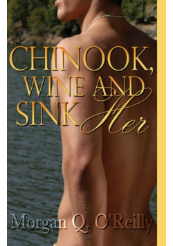 Chinook, Wine and Sink Her