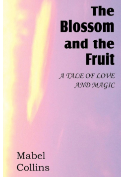The Blossom and the Fruit