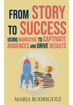 From Story to Success