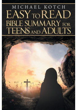 Easy to Read Bible Summary for Teens and Adults
