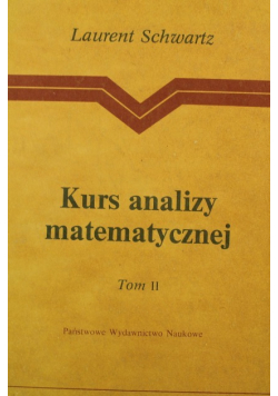 Kurs analizy matematycznej Tom 1