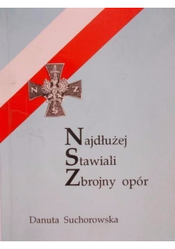 Najdłużej stawiali Zbrojny opór