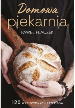 Domowa piekarnia